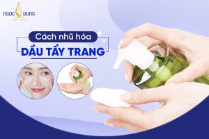 Nhũ hóa dầu tẩy trang đúng cách - Bạn đã biết chưa? - Mẹo Hay