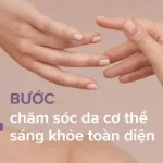 Hướng dẫn các bước chăm sóc da body cơ bản tại nhà - Mẹo Hay